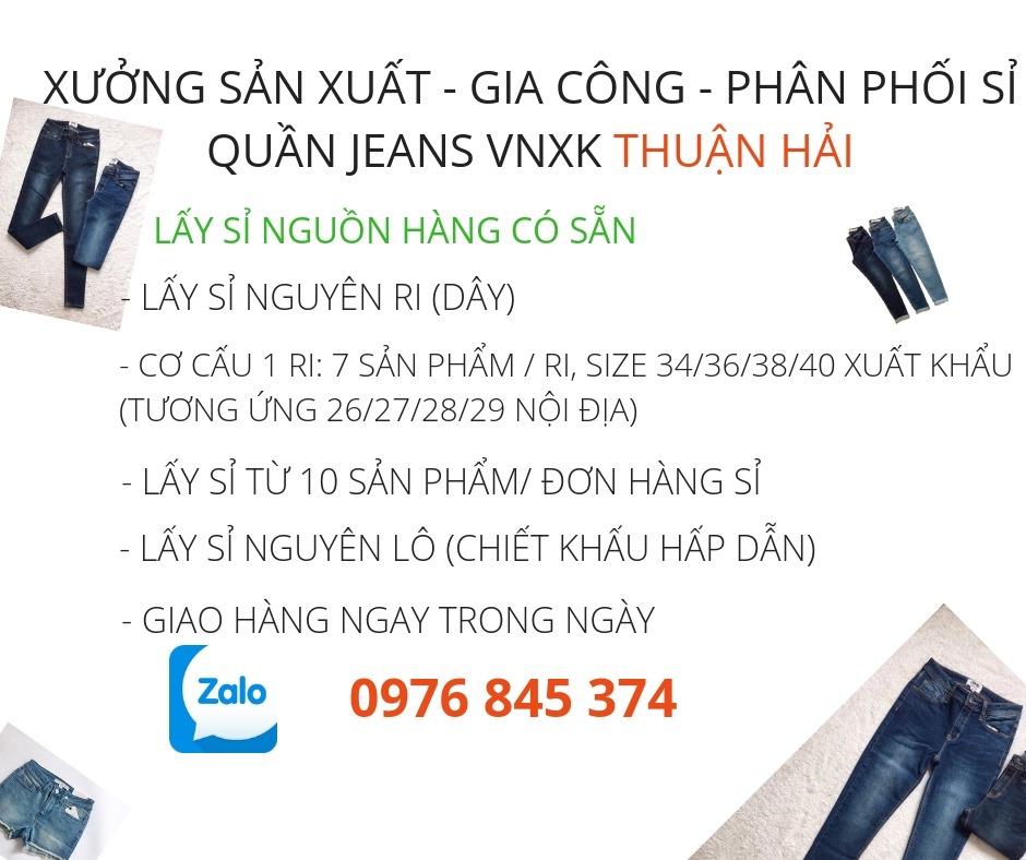 cách thức lấy sỉ nguồn hàng quần jeans xuất khẩu giá sỉ tại xưởng jeans VNXK Thuận Hải TP. Hồ Chí Minh