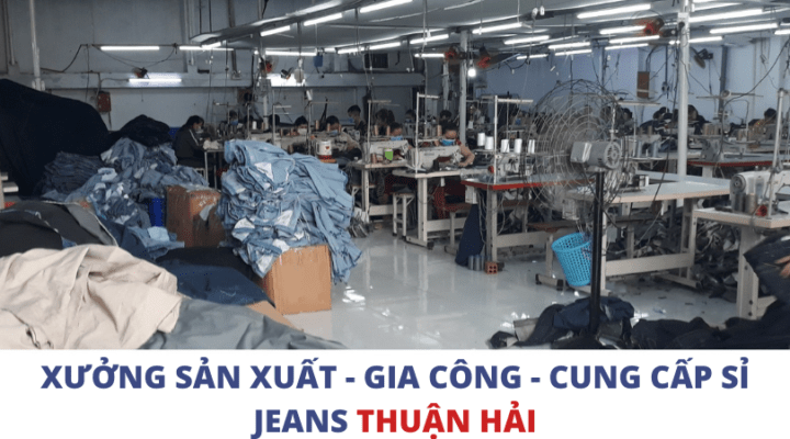 tìm xưởng chuyên sản xuất, gia công, bán sỉ quần jeans nữ VNXK tại Sài Gòn - Xưởng Quần Jeans Thuận Hải